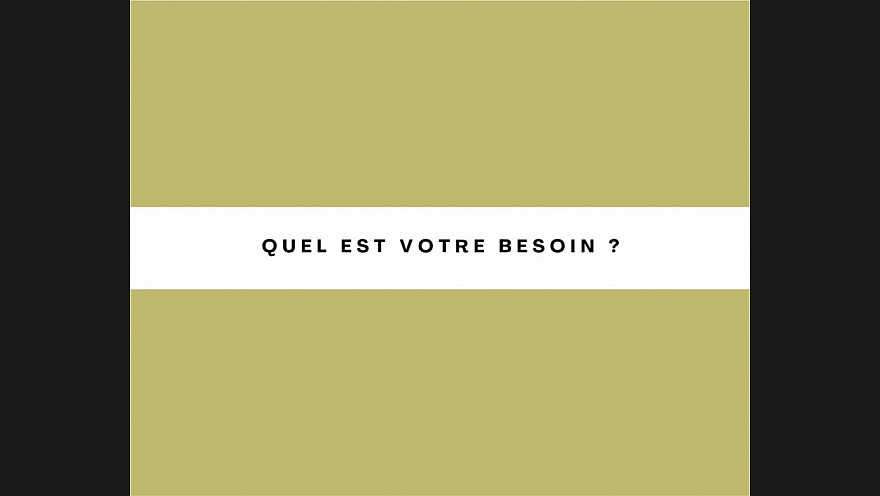 Quel est votre besoin ?